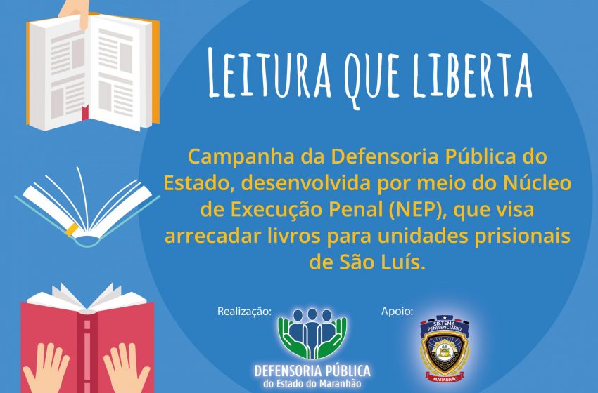  Campanha arrecada livros para montar bibliotecas em presídios no Maranhão