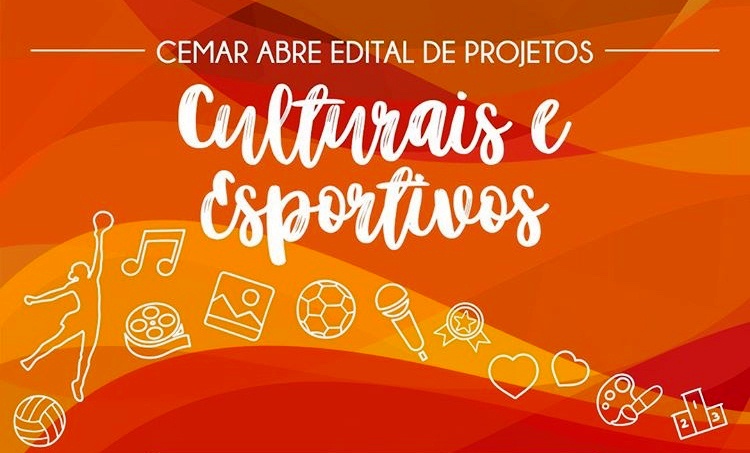  Cemar continua com inscrições abertas para projetos culturais e esportivos