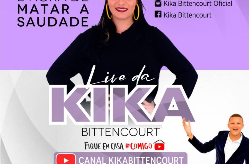  Kika Bittencourt realiza live no próximo sábado