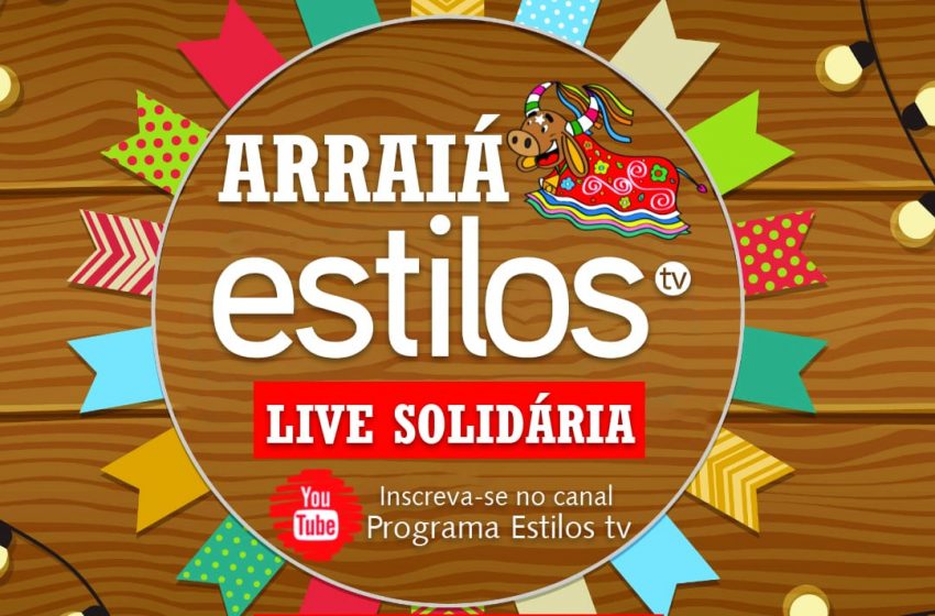  Revista Estilos prepara live junina